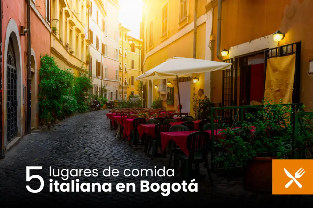 Restaurantes de Comida Italiana en Bogotá, comida italiana en bogota, restaurantes italianos en bogota, comida italiana, restaurantes italianos